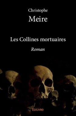 Les collines mortuaires - roman