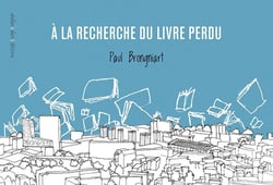 À la recherche du livre perdu