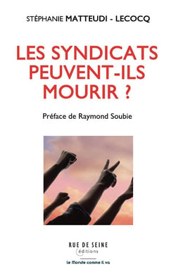 Les syndicats peuvent-ils mourir ?
