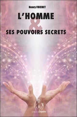 L'homme & ses pouvoirs secrets