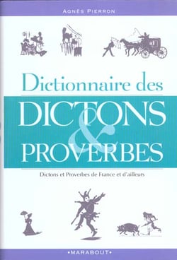 Dictionnaire des dictons et des proverbes