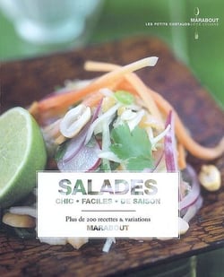 Salades - chic, faciles, de saison - plus de 200 recettes & variations