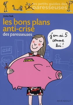 Les bons plans anti-crise des paresseuses