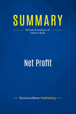 Summary: Net Profit : Review and Analysis of Cohan's Book