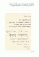 Le suppletisme dans les formes de gradation en grec ancien et dans les langues indo-europeennes