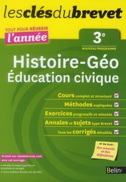 Les Cles Du Brevet Histoire-Geographie Education Civique 3E