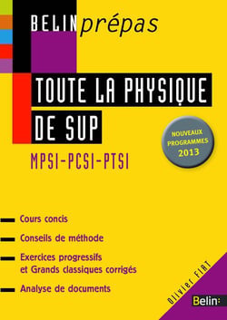 Toute la physique de sup - MPSI PCSI PTSI (édition 2013)