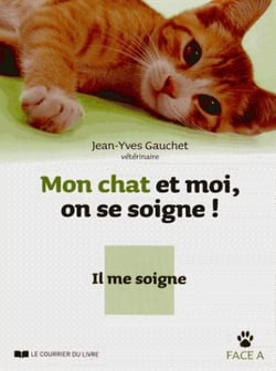 Mon chat et moi on se soigne ! - face A : il me soigne - face B : je le soigne