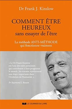 Comment être heureux sans essayer de l'être