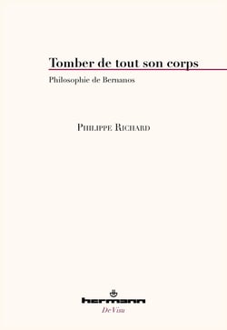 Tomber de tout son corps : Philosophie de Bernanos