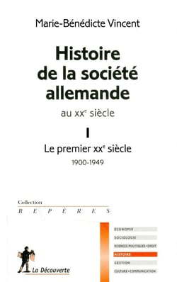 Histoire de la société allemande au XXe siècle. I
