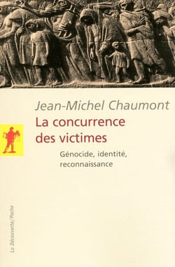 La concurrence des victimes - génocide, identité,reconnaissance
