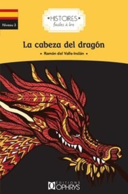 Histoires faciles à lire : la cabeza del dragón