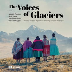 The Voices of Glaciers: Stories of Grief and Hope amidst shrinking Glaciers in the Tropics