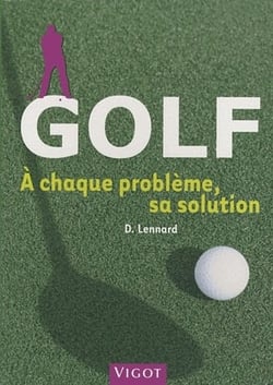 Golf - à chaque problème, sa solution