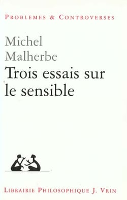 Trois essais sur le sensible