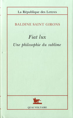 Fiat lux - une philosophie du sublime