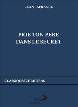 Prie ton père dans le secret