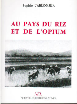 Au pays du riz et de l'opium