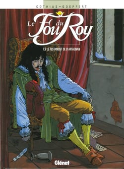 Le Fou du roy - Tome 09 : Le Testament de d'Artagnan