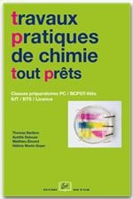 Tp pratiques de chimie tout prêts - classes préparatoires pc/bcpst/iut/bts/licence