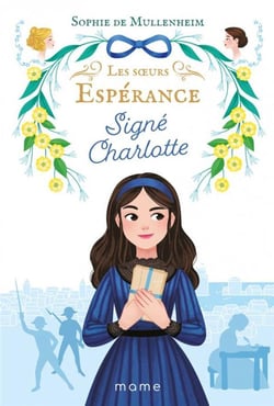 Les soeurs Espérance Tome 1 : signé Charlotte
