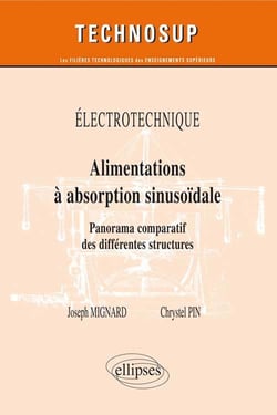 ELECTROTECHNIQUE - Alimentations a absorption sinusoïdale - Panorama comparatif des différentes structures  (Niveau B)