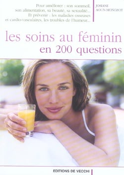 Soins au feminin en 200 questions (les)