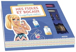 Les p'tites créatrices : mes fioles et bocaux - 5 magnifiques créations