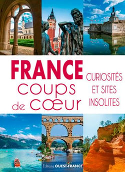 France coups de coeur - curiosités et sites insolites
