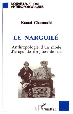 LE NARGUILE : Anthropologie d'un mode d'usage de drogues douces