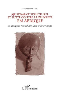 Ajustement structurel et lutte contre la pauvreté en afrique - la banque mondiale face à la critique