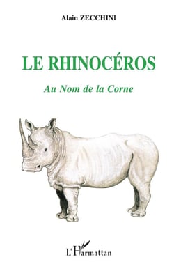 Le rhinocéros - au nom de la corne