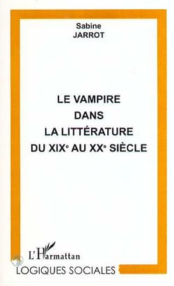 Le vampire dans la littérature du XIX au XX siècle