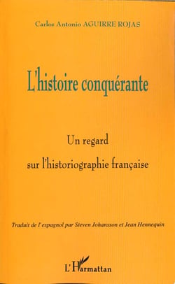 L'histoire conquérante - un regard sur l'historiographie française