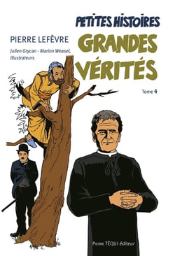 Petites histoires, grandes vérités Tome 4