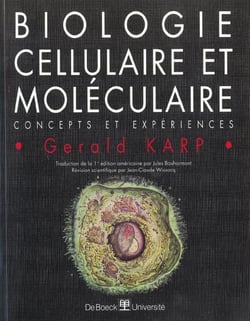Biologie cellulaire et moleculaire concepts et experiences