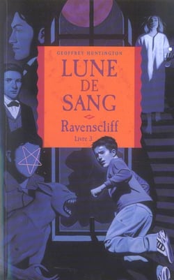 Ravenscliff livre 3 - lune de sang