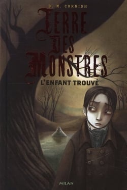 Terre des monstres t.1 - l'enfant trouvé