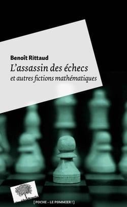 L'assassin des échecs - et autres fictions mathématiques