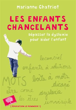 Les enfants chancelants - la vie, par-delà la dyslexie