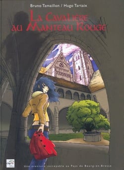 La cavalière au manteau rouge - une aventure incroyable au pays de bourg-en-bresse