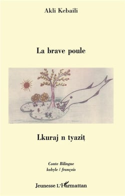 LA BRAVE POULE : LKURAJ N TYEZIT