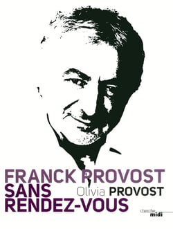 Franck Provost sans rendez-vous