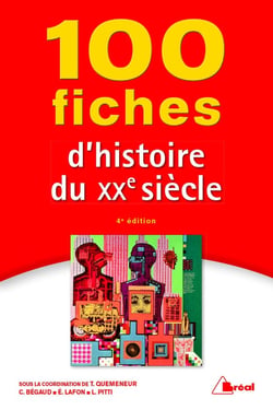 100 fiches d'histoire du XXe siècle (4e édition)