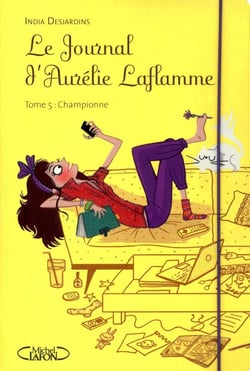 Le journal d'Aurélie Laflamme Tome 5 : championne