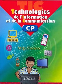 Technologies de l'information et de la communication - CP (édition 2010)