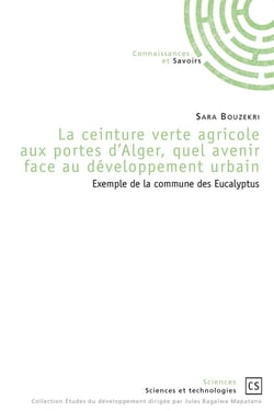 La ceinture verte agricole aux portes d'Alger, quel avenir face au développement urbain