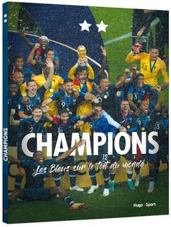 Champions, les bleus sur le toit du monde