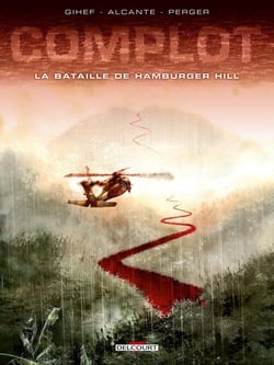 Complot Tome 3 - la bataille de Hamburger Hill